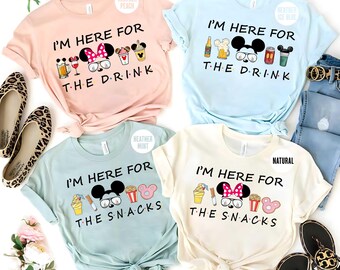 Estoy aquí para la camisa de bocadillos, estoy aquí para la camiseta de bebidas, camisa de la familia Disney, camisas de cerveza de comida de Disney, vacaciones en Disneyland Disneyworld