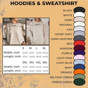 Puede incluir: Tabla de tallas para sudaderas con capucha y sudaderas con medidas en pulgadas para el ancho y la longitud. La tabla muestra las tallas de la S a la 5XL. Los colores disponibles son negro, blanco, arena, natural, ceniza, gris deportivo, gris oscuro, rojo, granate, morado, rosa claro, azul claro, azul marino, naranja, verde militar y verde bosque.