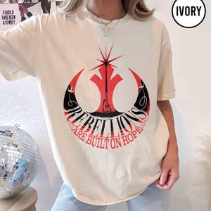 Retro Rebellions Are Built On Hope Shirt, Star Wars Rebel Shirt, Star Wars Jedi Shirt, Galaxy&#39;s Edge Tee, Resistance Shirt, Jedi Women Shirt
