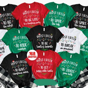 Quotes Most Likely to Christmas Shirts, Matching Family Christmas Shirts, Funny Christmas 2024 Party Tee, Matching Pajamas, Xmas Squad Shirt