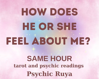 How Does He/She Feel About Me? ,What's On Their Mind Reading, Same Hour, Tarot Reading, What Does He Think About Me, Fast Delivery