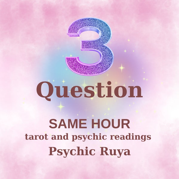 3 Questions Reading, Same Hour Tarot Reading, Psychic Reading,Love Reading,Same Day Reading