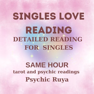 Love Reading for Singles - Ex, Relationships and Tarot Reading-Same Hour Reading