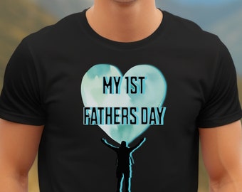 My first fathers day, Mens Clothing for Him, Husband Shirt, Anniversary Gift for Dad, Father Clothing - Fathers Day Gift - Dad Tees