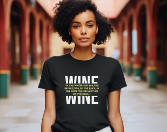 WATER, wine party tshirt, quotes shirt,  winery shirt,  wine shirt,  wine party, wine saying shirt,  wine lover gift, tasting shirt