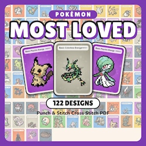 May include: A digital collection of 122 Pokémon cross stitch patterns titled POKÉMON MOST LOVED. The image displays three cards featuring pixel art of Mimikyu, Rayquaza, and Gardevoir, set against a grid background of various other Pokémon designs.
