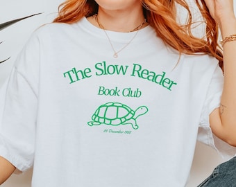 Slow Reader Book Club Tshirt, Comfy Reading Shirt
