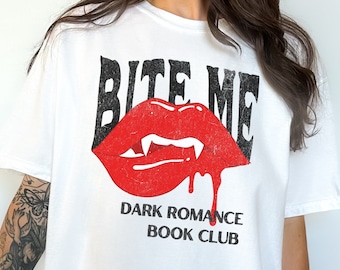 Dark Romance Reader Tshirt | Vampire Lover Shirt | Spicy Book Merch
