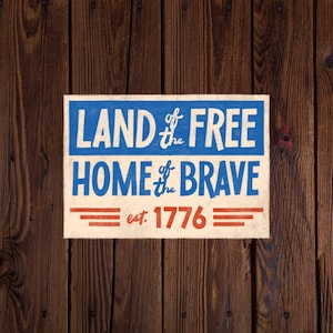 Land of the Free, Home of the Brave