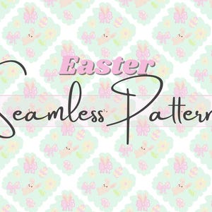 Op de afbeelding: Een naadloos Paaspatroon met een lichtgroene achtergrond met herhaalde pastel illustraties van konijntjes, strikken, bloemen en paaseieren. De woorden "Easter Seamless Pattern" staan in roze en zwart over de afbeelding.