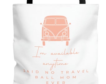 Travel Ball Mom Tote Bag Softball Baseball Mom Tote Softball Mom Funny Tote Lacrosse Travel Ball Funny Mom Bag Soccer Mom Tote