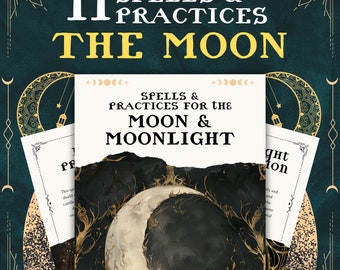 Moon and Moonlight Spell Guides & Practices - For Grimoire Book Of Shadows, Spells for Modern Witches, Wicca Grimoire, BOS Pages PDF
