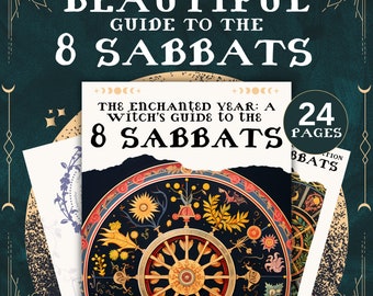 The 8 Sabbats - Beautiful Wheel of the Year Guide for Witchcraft Digital Grimoire Book Of Shadows Printable Grimoire Pages Wicca Book