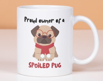 Funny Sarcastic Pug Dog Owner Mug, Pug Pet Gift, Mops Owner Cute Birthday Present Ceramic Cup, Dog Lover Gift