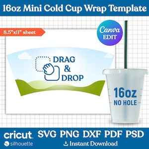 May include: A digital template for a 16oz mini cold cup wrap. The template features a green and blue landscape with the text "DRAG & DROP" and a graphic of a hand dragging a square. The template is designed for use with Canva and includes instructions for adding your own design elements. The template is available for instant download in SVG, PNG, DXF, PDF, and PSD formats.