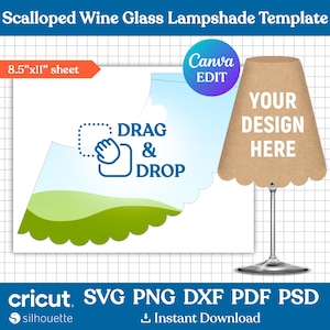 May include: A template for a scalloped wine glass lampshade. The design features a tan lampshade with the text "YOUR DESIGN HERE" and a silver stem. The template is on an A4 sheet (approx. 21.6cm x 27.9cm) with "DRAG & DROP" instructions and Canva edit options.