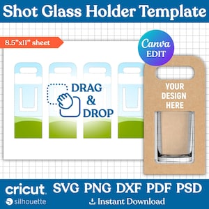 Pode incluir: Um modelo de suporte para shot com o texto "Shot Glass Holder Template". O design inclui um gráfico "Arrastar e Soltar", um botão de edição Canva e um espaço para o seu design. O modelo é para uma folha de 21,6 cm x 27,9 cm e está disponível nos formatos SVG, PNG, DXF, PDF e PSD.