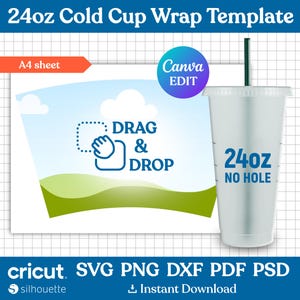 May include: A digital template for a 24-ounce cold cup wrap. The template features a blue sky with white clouds, green hills, and the text "DRAG & DROP". The template is designed to be used with a cutting machine, such as Cricut or Silhouette.