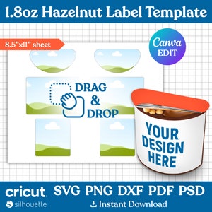May include: A white label template for 1.8oz hazelnut labels, with a sheet size of 8.5"x11". The design includes a "Drag & Drop" graphic, a "Canva EDIT" button, and a sample hazelnut container with the text "YOUR DESIGN HERE".