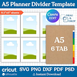 Può includere: Un modello digitale di divisori per agenda A5 per fogli da 8,5"x11", con sei cornici rettangolari bianche con illustrazioni di paesaggi, una copertina marrone con il testo "A5 6 TAB", schede laterali colorate e loghi Canva, Cricut e Silhouette.