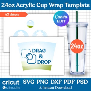 May include: A template for a 24 ounce acrylic cup wrap. The template features a blue and green landscape with a white cloud and the text "DRAG & DROP" in blue. The template is designed to be used with Cricut or Silhouette cutting machines.