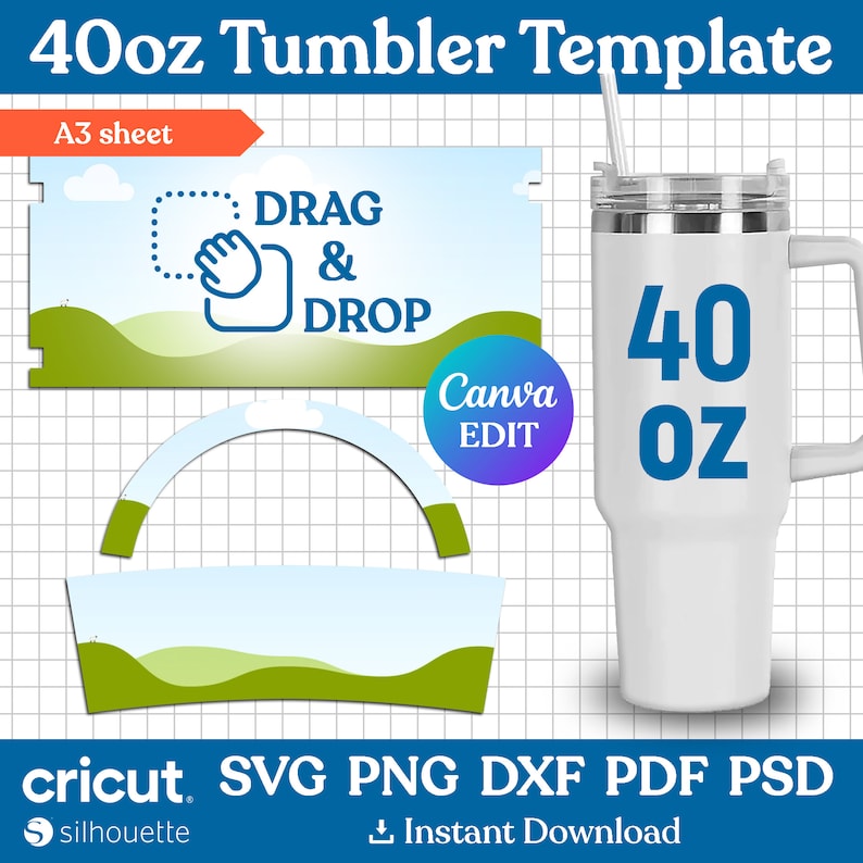 May include: A template for a 40 ounce tumbler with a green and blue landscape design. The template is labeled "Drag & Drop" and is compatible with Cricut and Silhouette design software. The text "Canva Edit" is also included on the template.