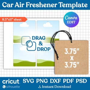 May include: A printable template for creating car air fresheners. The template includes four 3.75 inch by 3.75 inch squares with a sky and grassy hill design. The text "DRAG & DROP" is included on the template.