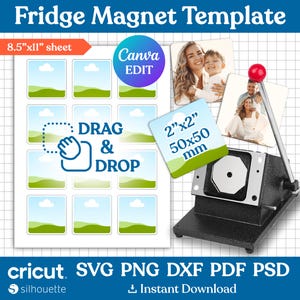 Puede incluir: Una plantilla de imán para nevera con el texto "Fridge Magnet Template" y "8.5"x11" sheet". El diseño incluye un gráfico "Drag & Drop", un botón "Canva EDIT" y una etiqueta de 50x50 mm. La imagen también muestra una máquina para hacer imanes.