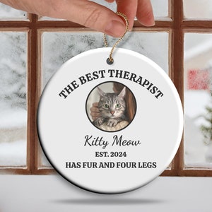 Custom Funny Cat Ornament Best Therapist Has Fur And Four Legs Personalized Cat Mama Lover Gift For Cat Mom Xmas Birthday Upload Cat Photo