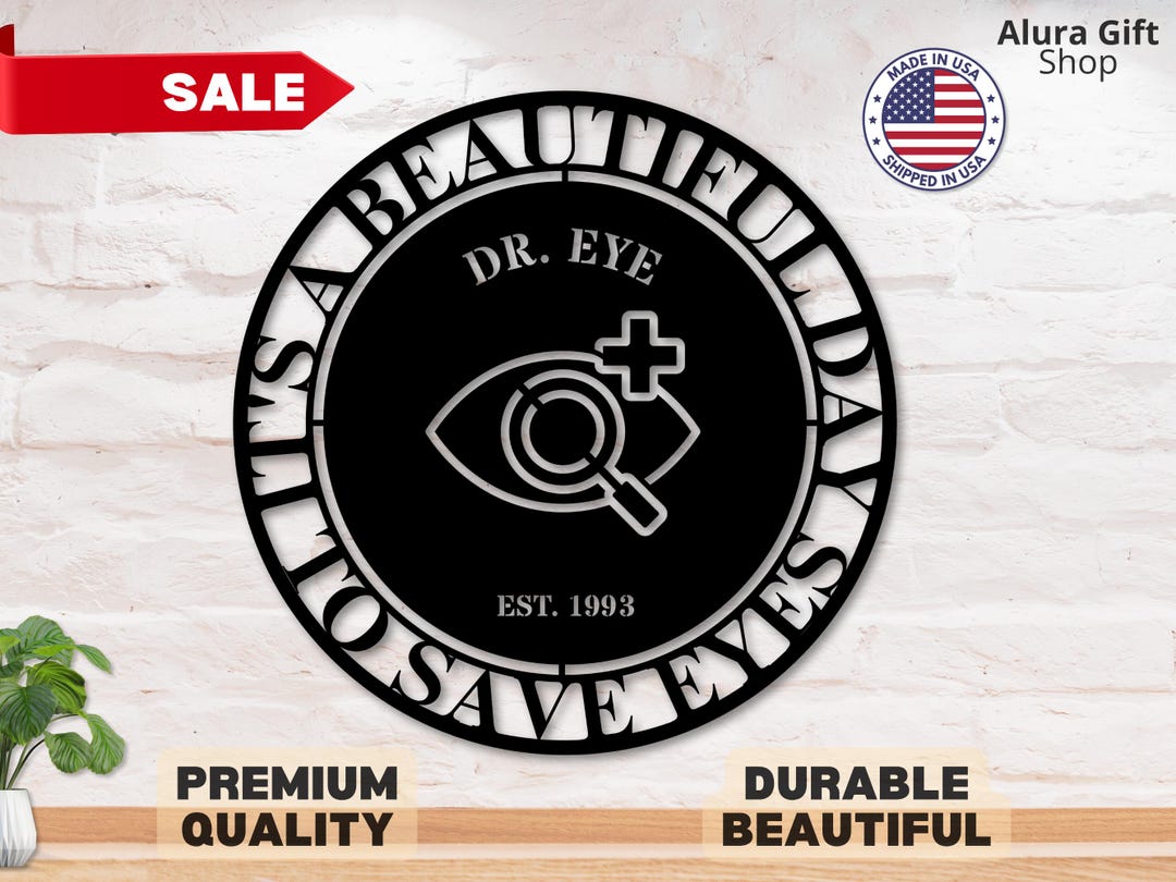 Custom Optometrist Sign It's a Beautiful Day to Save Eyes Optometrist ...