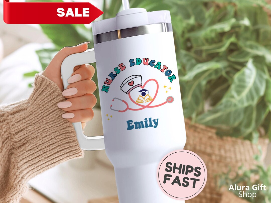 Custom Nurse Educator Tumbler 40oz Nursing Teacher Gift for Nurse