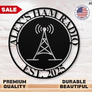 Custom Amateur Radio Sign Ham Radio Metal Sign Ham Radio Sign Metal Art Wall Mount Radio Sign Amateur Radio Yard Sign Ham Radio Gift for Her
