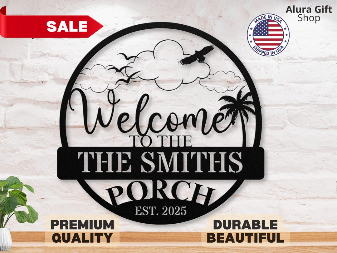 Custom Front Porch Metal Sign Outdoor Porch Decor Family Welcome Wall ...