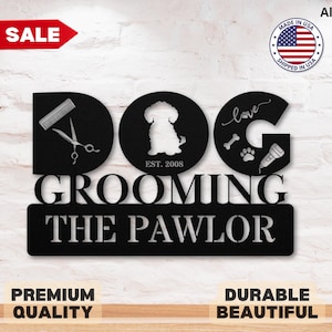 DOG Grooming Sign Custom Pet Grooming Metal Sign Xmas Pet Grooming Gift for Pet Groomer Gift Grooming Salon Wall Decor Pet Salon Wall Art