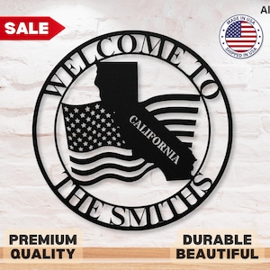 Custom Metal California State Sign California Sign California Metal Wall Art California Welcome Sign Decor USA Flag Sign for California Gift
