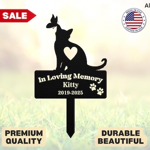 Custom Cat Memorial Marker Cat Memorial Stake Cat Grave Marker Cat Garden Sign Cat Metal Stake Cat Memorial Gift Cat Loss Gift for Cat Lover