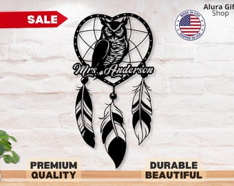 Custom Owl Dreamcatcher Sign Metal Heart Dreamcatcher Decor Owl Decoration Owl Wall Art Owl Wall Hanging Owl Lover Gift for Mum Teacher Gift