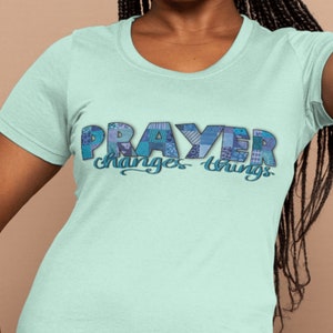 Prayer Changes Things - Digital Design with Quilt Pattern, PNG design for sublimation, Religious Design,