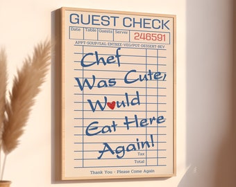 Guest Check Print, Trendy Kitchen Wall Art, Chef Was Cute Would Eat Here Again, Modern Kitchen Decor, Dining Room Poster, Digital 1 Print.