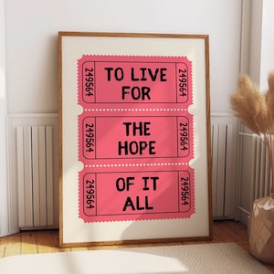 To Live For The Hope Of It All Pink Tickets Wall Print, Taylor Lyrics Poster, Trendy Wall Art, Retro Wall Decor, Digital Download 1 Print.