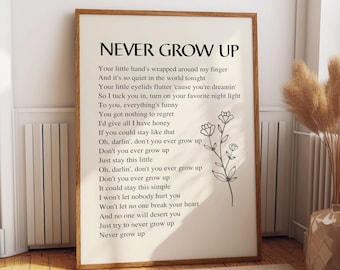 Never Grow Up Lyric Print, Taylor Swift Poster, Printable Wall Art, Gift for Swiftie, Subtle Swiftie Aesthetic Home Decor, Digital 1 Print.