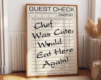 Guest Check Print, Chef Was Cute Would Eat Here Again, Guest Check Wall Art, Kitchen Wall Art, Print Guest Check, Poster Guest Check