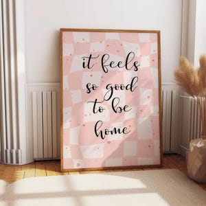 It Feels So Good to Be Home Print, Above Bed Wall Art, Affirmation Quote Print, Living Room Wall Art, Blue Aesthetic Print, Digital Download