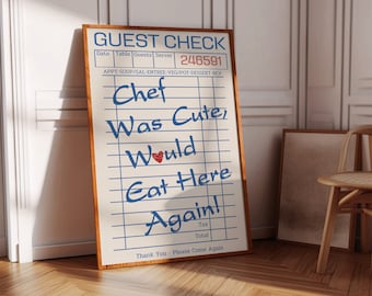 Guest Check Print, Chef Was Cute Would Eat Here Again, Guest Check Wall Art, Kitchen Wall Art, Print Guest Check, Poster Guest Check