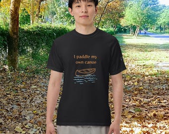 Ich Paddel mein Eigenes Kanu - Tshirt