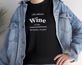 La vie sans vin, c'est comme un t-shirt pour homme ou femme NOUVEAU excellent cadeau pour maman papa ami fille fils soeur frère nièce neveux