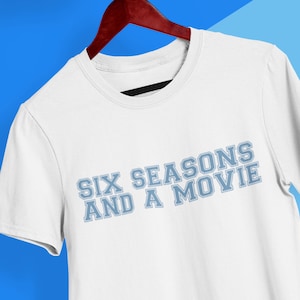 SIX SEASONS and a MOVIE Community tv-show Quotes T-Shirt // Popculture Comedy Sitcom Show Unisex Clothing