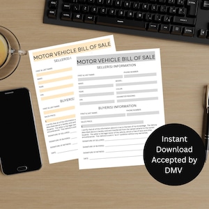 May include: Two Motor Vehicle Bill of Sale forms on a wooden desk, with a black smartphone, a cup of coffee, a keyboard, and a pen. The forms have fillable fields for seller and buyer information. A black circle with white text reads "Instant Download Accepted by DMV."