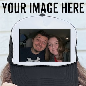 CUSTOM PICTURE Trucker Hats Best Quality Design With Your - Logos - Pictures - Quotes - Baseball Hat - Gift For Dad - Gift For Mom