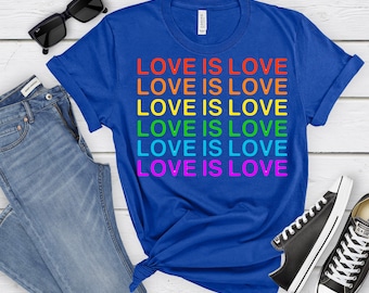 Love is Love T-Shirt, Pride Shirt, Womans Love is Love Shirt, Mens Love is Love Shirt, LGBTQ Support T-Shirt, Gay Pride Shirt, Be Kind Shirt